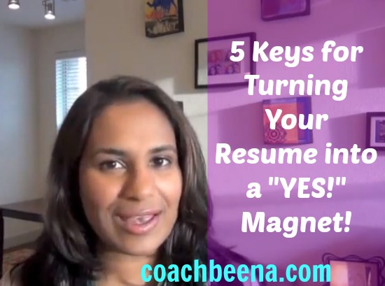 5 Keys for Turning Your Resume into a Yes Magnet